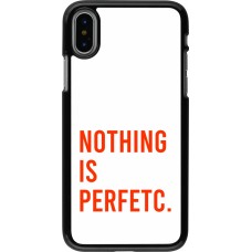 iPhone X / Xs Case Hülle - Nothing is Perfetc