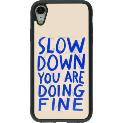 iPhone XR Case Hülle - Silikon schwarz Slow down 2026