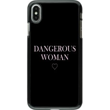 Coque iPhone Xs Max - Dangerous woman