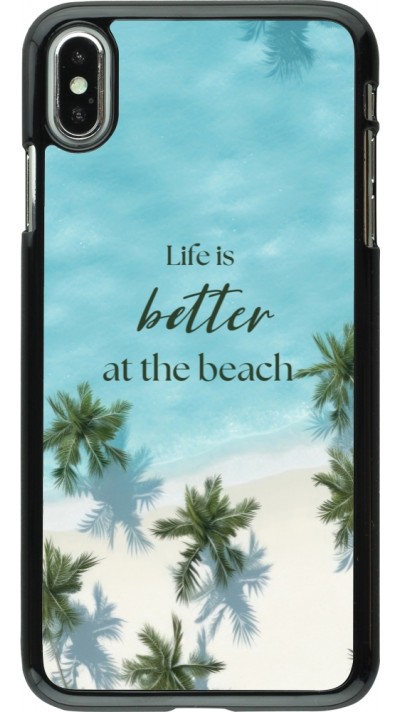 Coque iPhone Xs Max - Summer 2025 Life is better at the beach