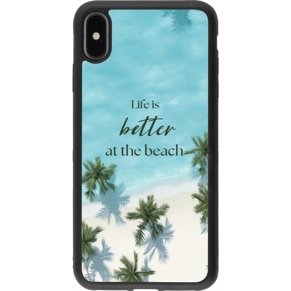 Coque iPhone Xs Max - Silicone rigide noir Summer 2025 Life is better at the beach