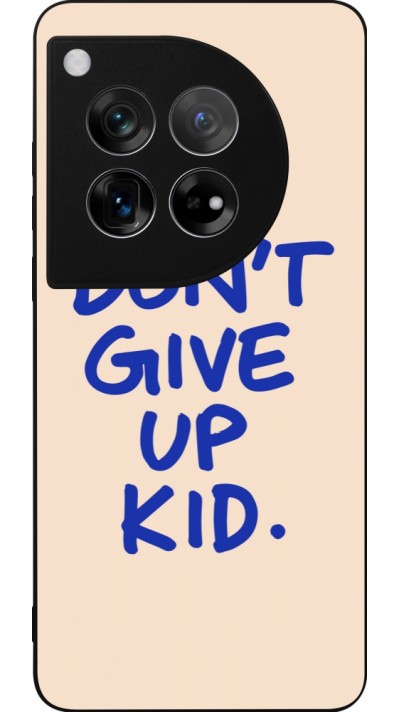 OnePlus 12 Case Hülle - Silikon schwarz Dont give up kid 2026