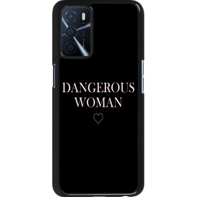 Coque Oppo A16s - Dangerous woman