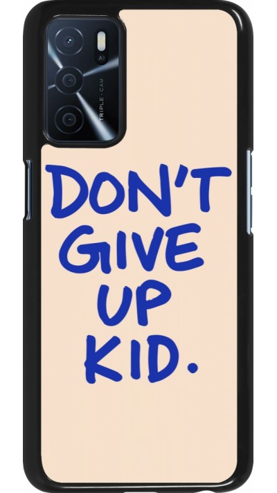 OPPO A16s Case Hülle - Dont give up kid 2026