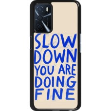 OPPO A16s Case Hülle - Slow down 2026
