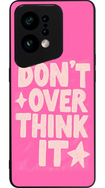 Coque OPPO Find X5 - Silicone rigide noir Dont over think it 2026