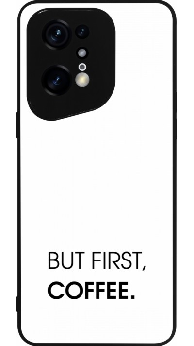 OPPO Find X5 Pro Case Hülle - Silikon schwarz But first Coffee