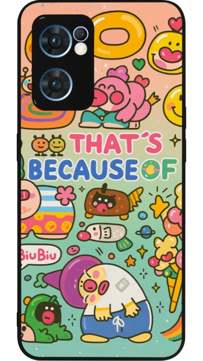 OPPO Reno7 5G Case Hülle - Silikon schwarz Thats beacause of