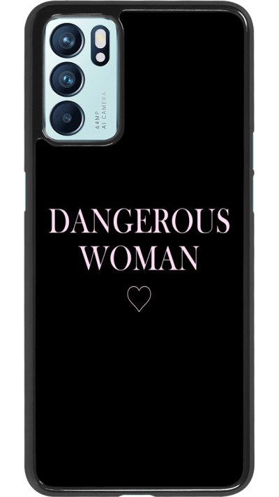 Coque Oppo Reno6 5G - Dangerous woman