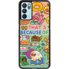 OPPO Reno6 5G Case Hülle - Thats beacause of