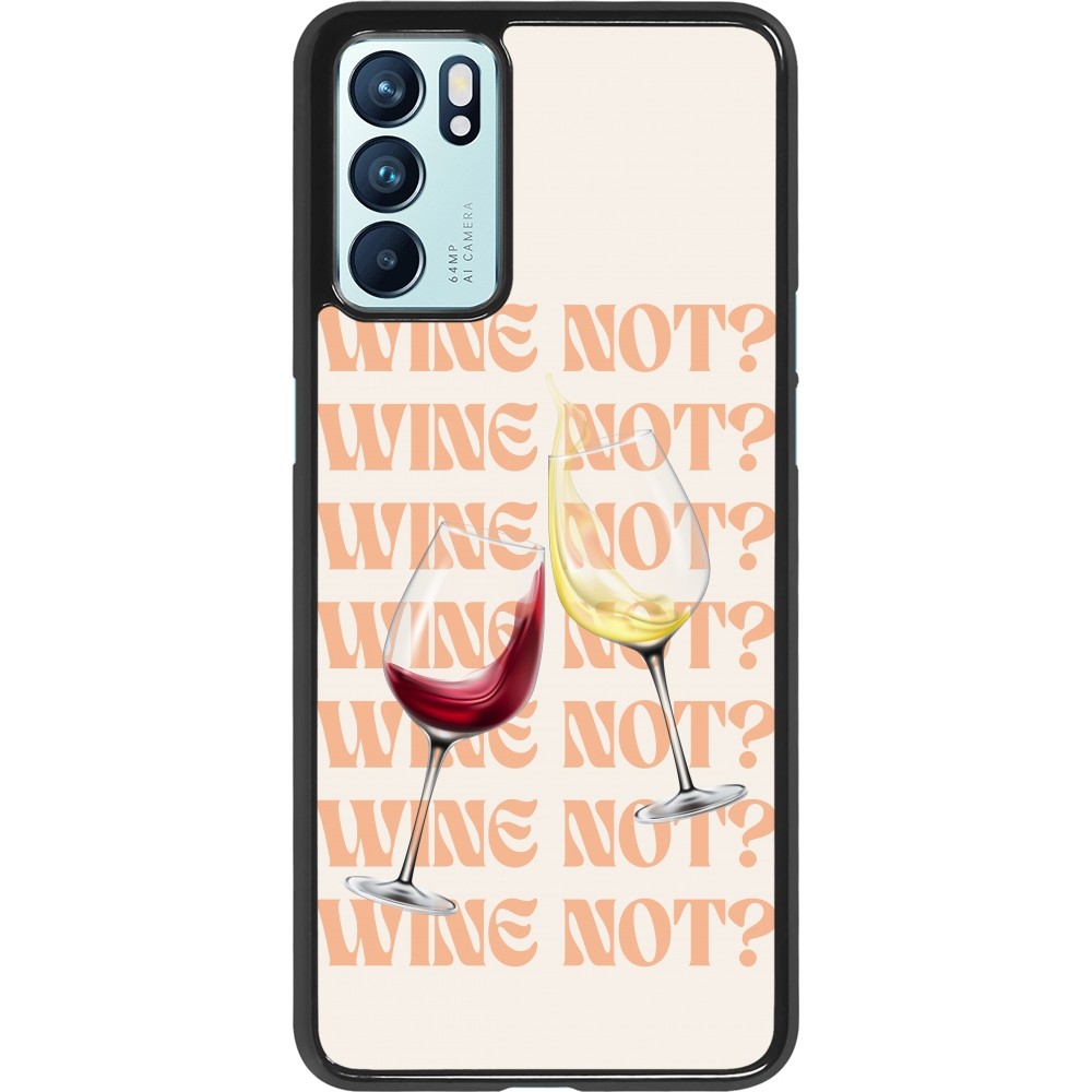 Coque OPPO Reno6 5G - Wine not