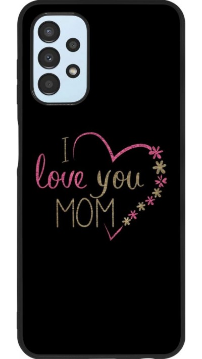 Hülle Samsung Galaxy A13 5G - Silikon schwarz I love you Mom