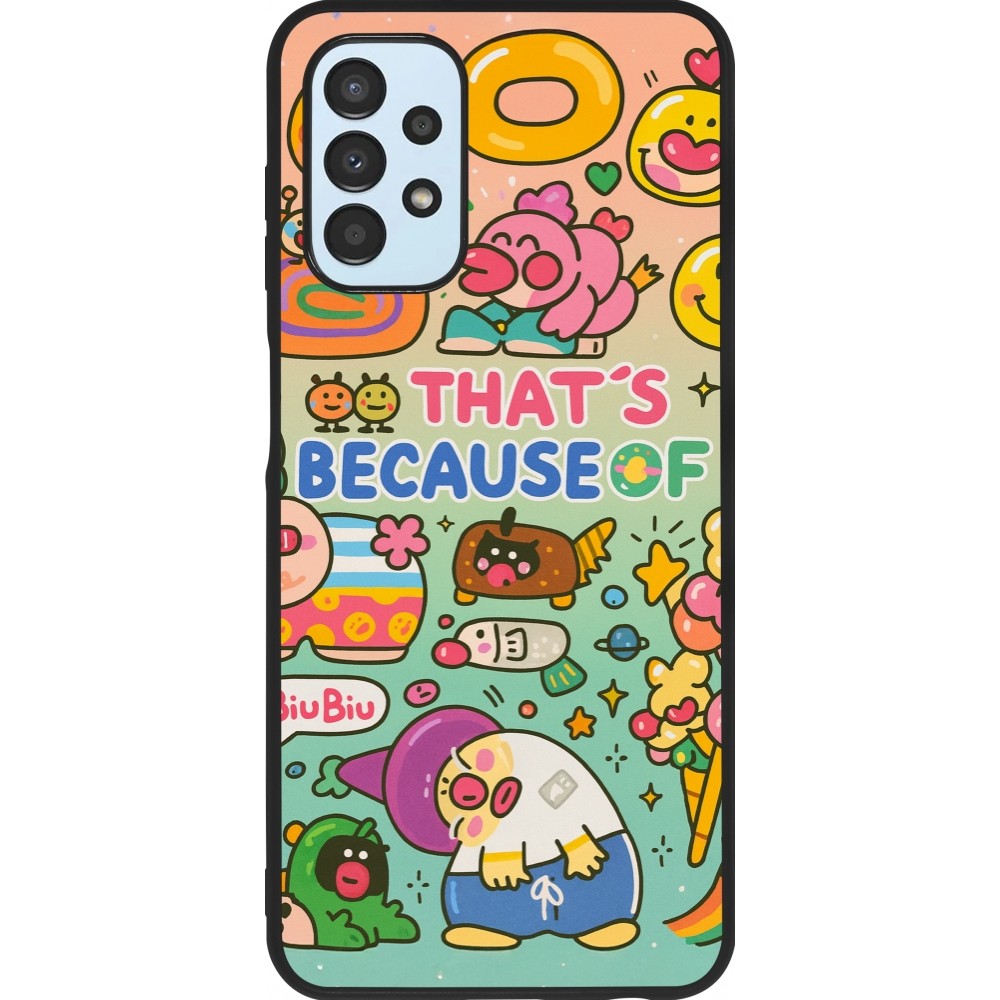 Coque Samsung Galaxy A13 5G - Silicone rigide noir Thats beacause of