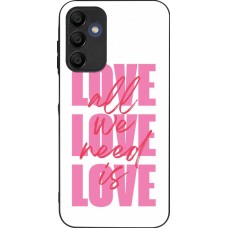 Coque Samsung Galaxy A15 - Silicone rigide noir Saint Valentines Day 26 Love all we need is