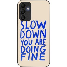 Samsung Galaxy A15 Case Hülle - Silikon schwarz Slow down 2026