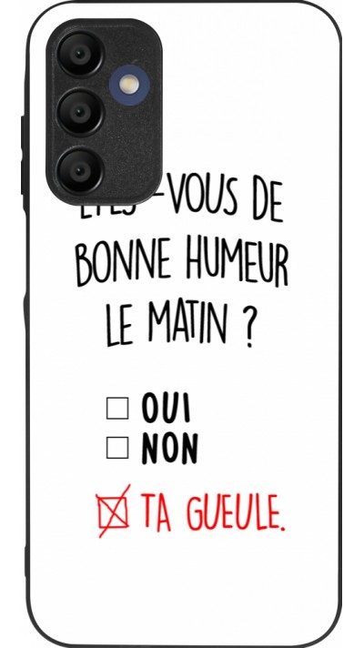 Coque Samsung Galaxy A16 - Silicone rigide noir Bonne humeur matin