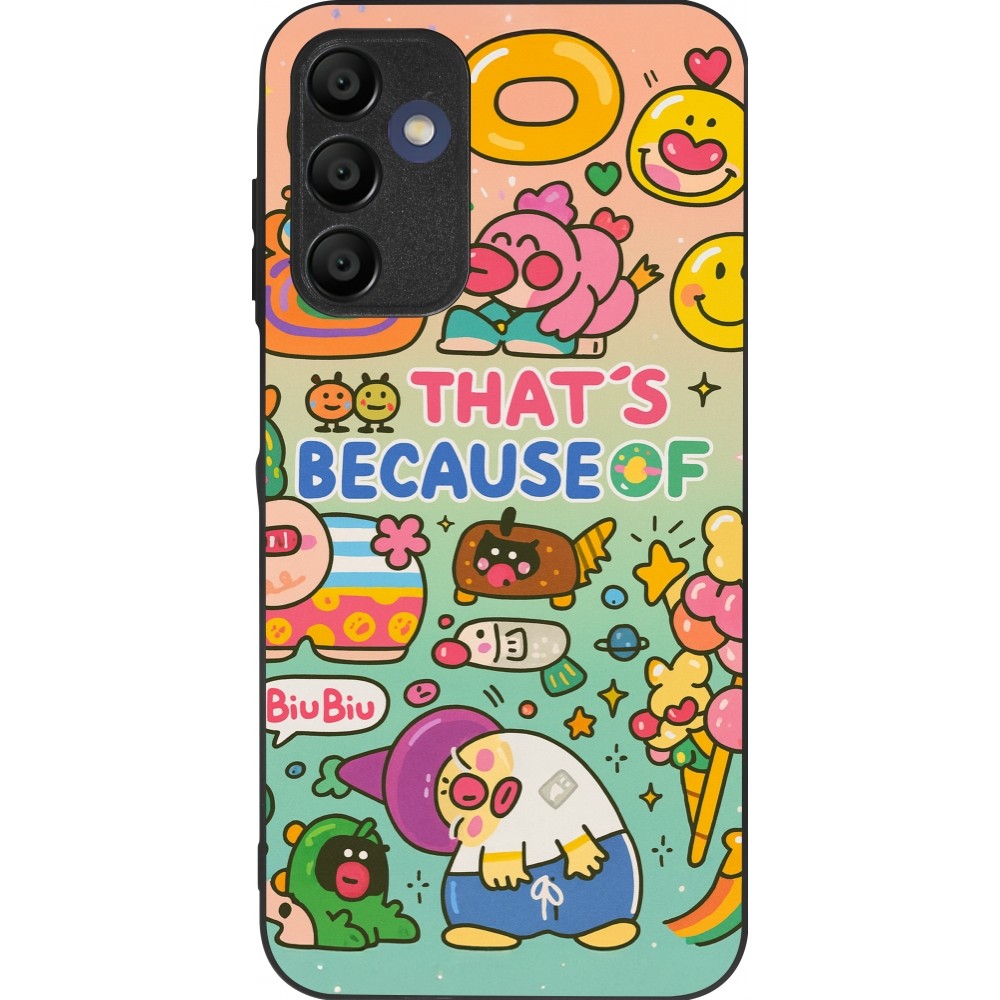 Coque Samsung Galaxy A16 - Silicone rigide noir Thats beacause of