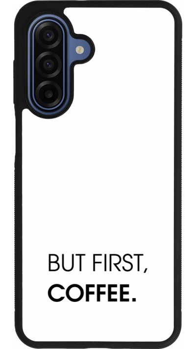 Samsung Galaxy A17 Case Hülle - Silikon schwarz But first Coffee