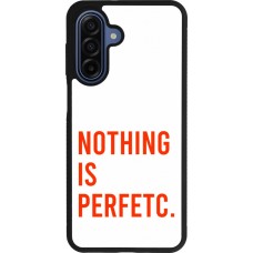 Samsung Galaxy A17 Case Hülle - Silikon schwarz Nothing is Perfetc