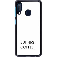 Samsung Galaxy A20e Case Hülle - But first Coffee