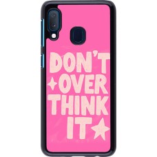 Samsung Galaxy A20e Case Hülle - Dont over think it 2026