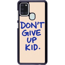Samsung Galaxy A21s Case Hülle - Dont give up kid 2026