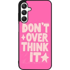Coque Samsung Galaxy A25 - Silicone rigide noir Dont over think it 2026