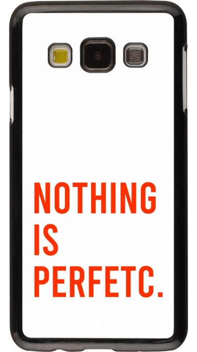 Samsung Galaxy A3 (2015) Case Hülle - Nothing is Perfetc