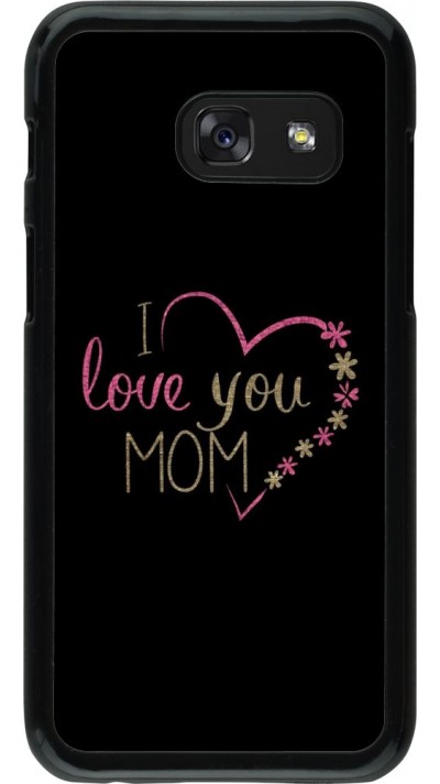 Coque Samsung Galaxy A3 (2017) - I love you Mom
