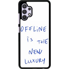 Samsung Galaxy A32 Case Hülle - Offline is the new luxury