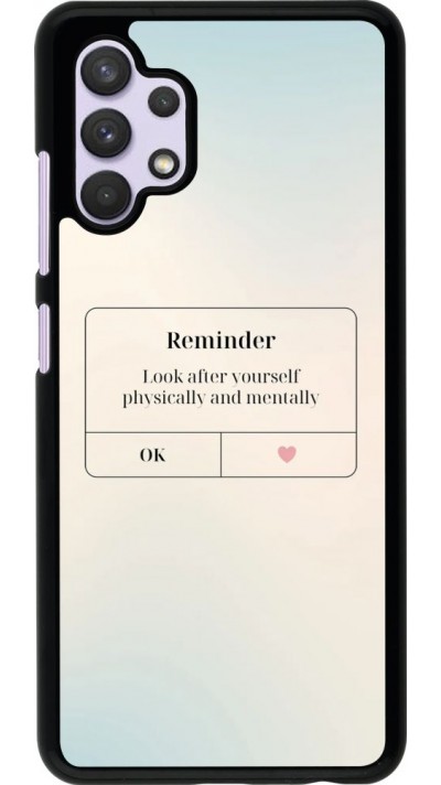 Coque Samsung Galaxy A32 - Reminder Look after yourself