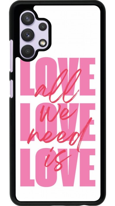 Samsung Galaxy A32 Case Hülle - Saint Valentines Day 26 Love all we need is