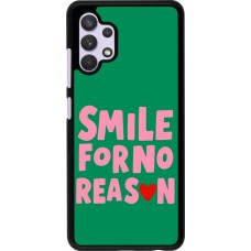 Coque Samsung Galaxy A32 - Smile for no reason 2026