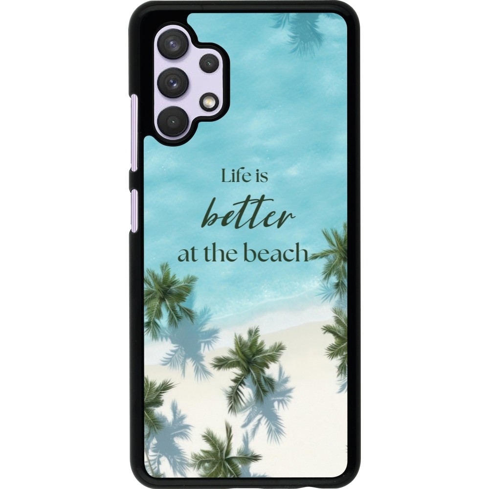 Samsung Galaxy A32 Case Hülle - Summer 2025 Life is better at the beach