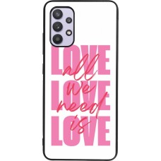 Samsung Galaxy A32 Case Hülle - Silikon schwarz Saint Valentines Day 26 Love all we need is