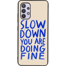 Coque Samsung Galaxy A32 - Silicone rigide noir Slow down 2026