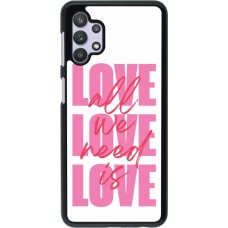 Samsung Galaxy A32 5G Case Hülle - Saint Valentines Day 26 Love all we need is