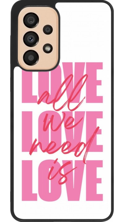 Coque Samsung Galaxy A33 5G - Silicone rigide noir Saint Valentines Day 26 Love all we need is