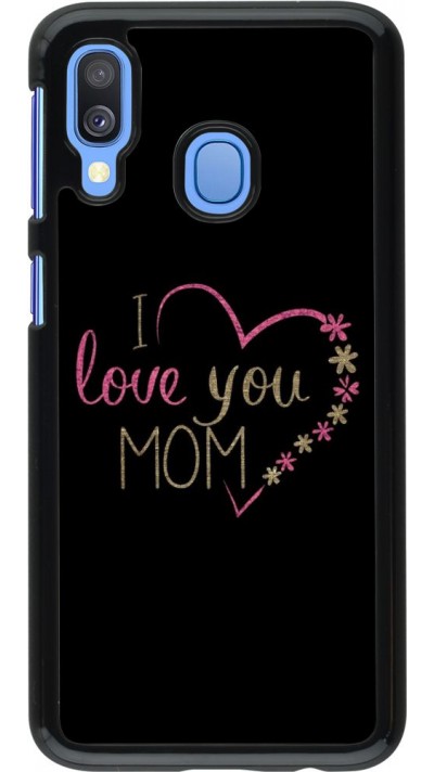 Hülle Samsung Galaxy A40 - I love you Mom