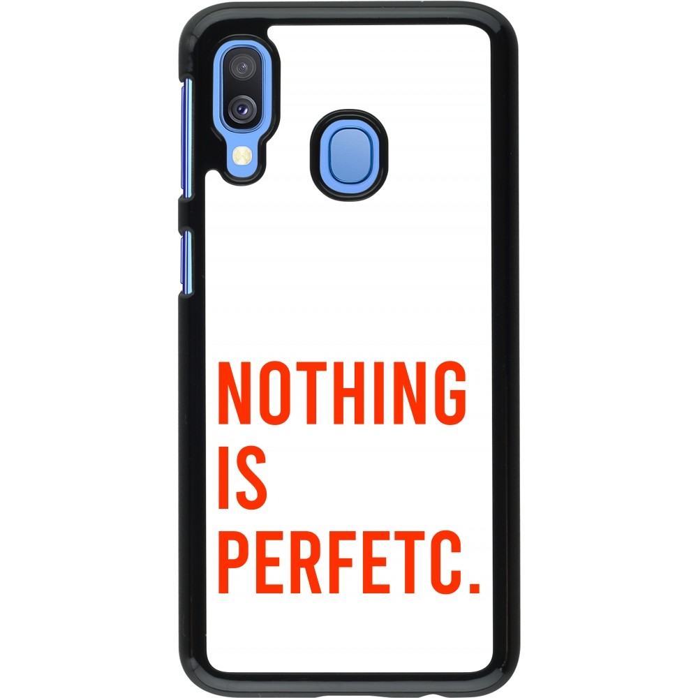 Samsung Galaxy A40 Case Hülle - Nothing is Perfetc