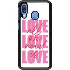 Coque Samsung Galaxy A40 - Saint Valentines Day 26 Love all we need is