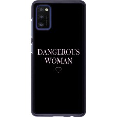 Coque Samsung Galaxy A41 - Dangerous woman