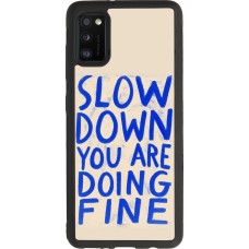Coque Samsung Galaxy A41 - Silicone rigide noir Slow down 2026