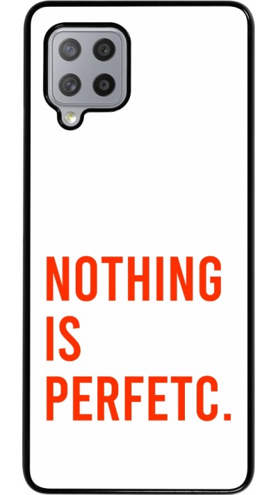 Coque Samsung Galaxy A42 5G - Nothing is Perfetc