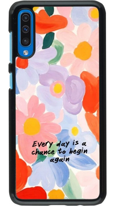 Samsung Galaxy A50 Case Hülle - Every day is a chance Spring 2026