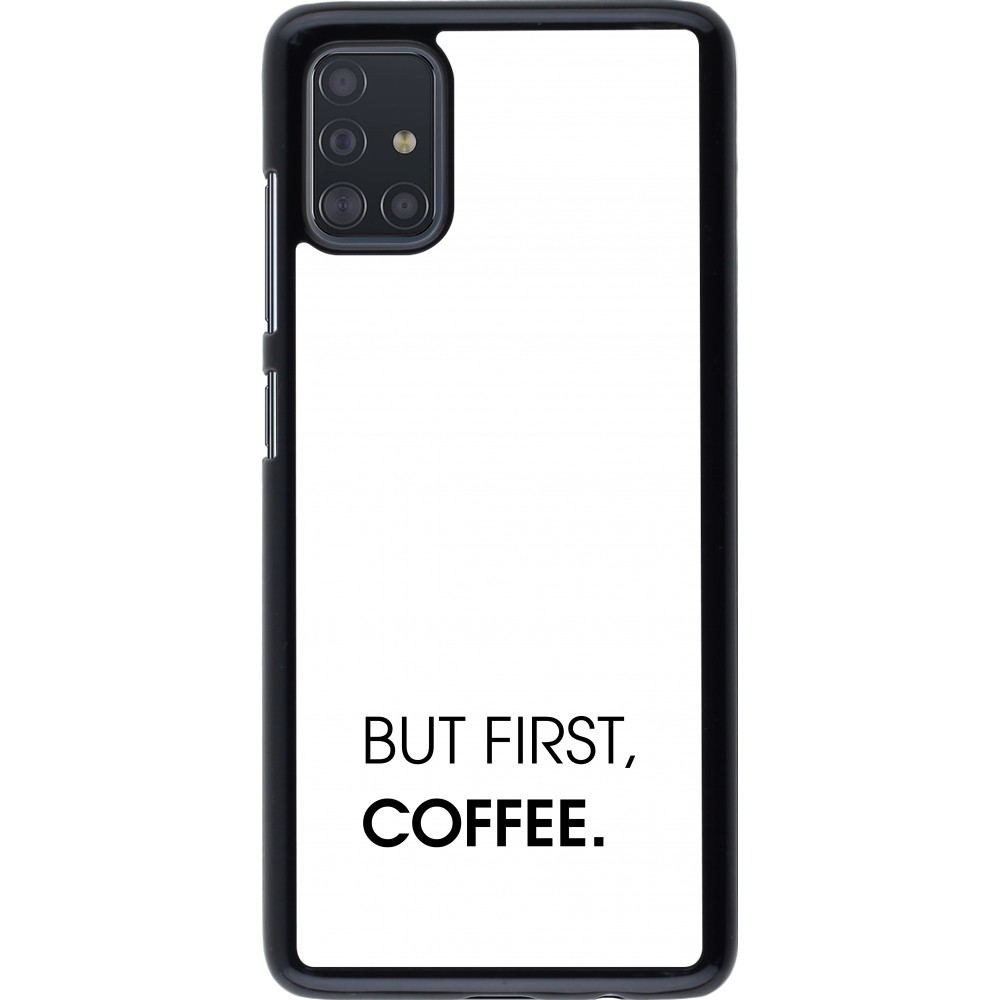 Samsung Galaxy A51 Case Hülle - But first Coffee