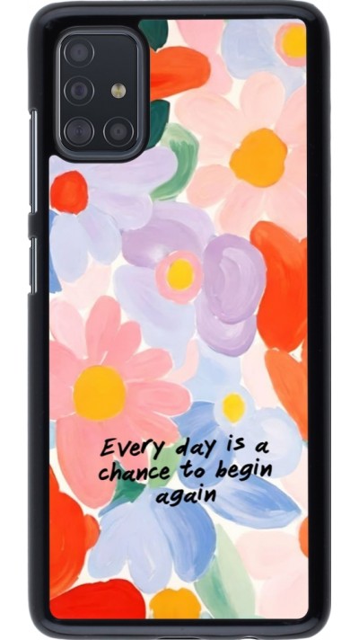 Coque Samsung Galaxy A51 - Every day is a chance 2026