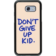 Coque Samsung Galaxy A5 (2017) - Dont give up kid 2026