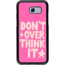 Coque Samsung Galaxy A5 (2017) - Dont over think it 2026