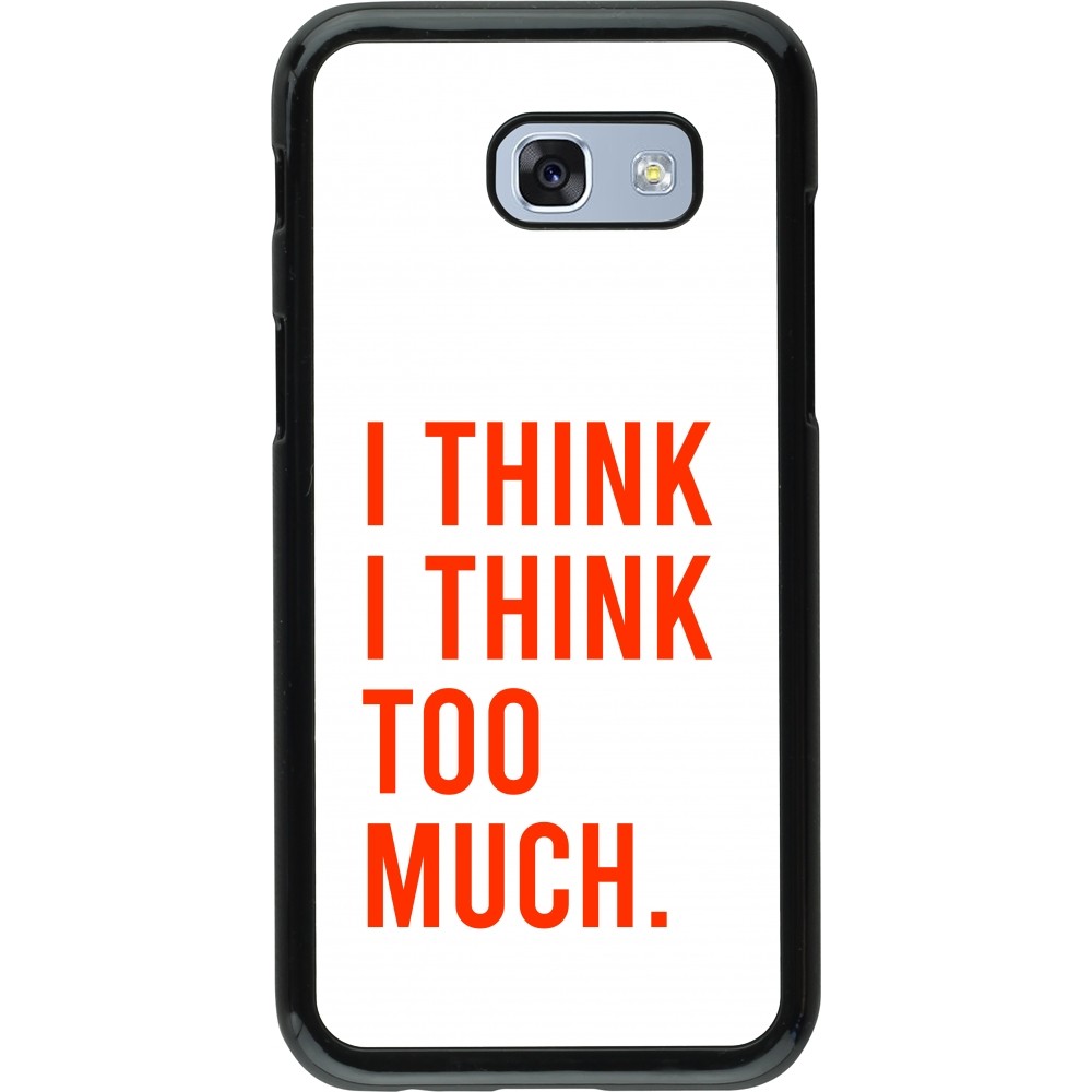 Samsung Galaxy A5 (2017) Case Hülle - I Think I Think Too Much